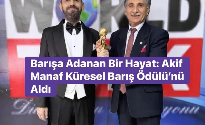 Akif Manaf’a Küresel Barış ödülü